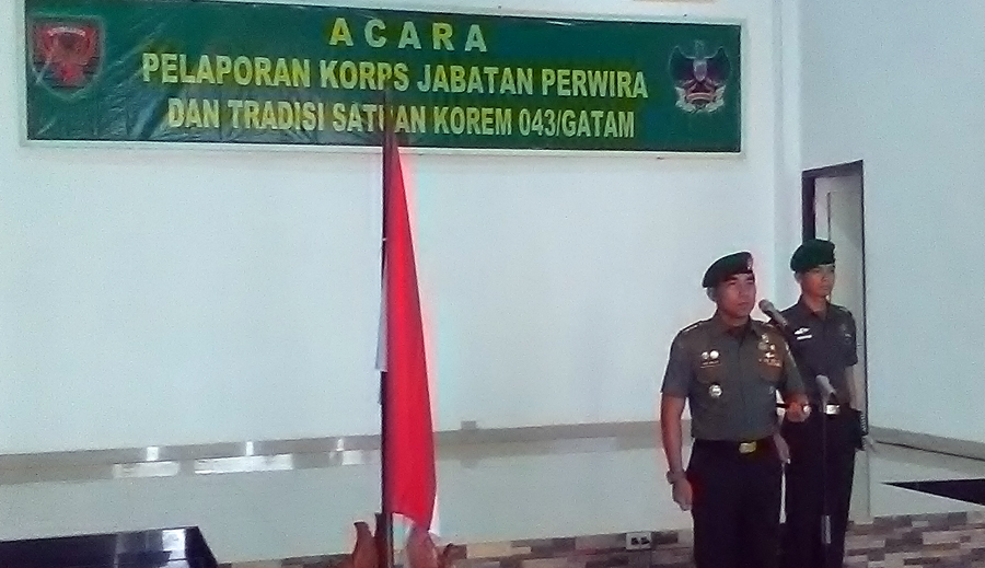 Pelaporan Korp jabatan perwira serta pelaksanaan tradisi satuan korem 043/gatam yang dipimpin langsung oleh Komandan Korem Kolonel Inf Hadi Basuki  dilaksanakan di Graha Sudirman Korem 043/ Garuda Hitam, Selasa (7/3)